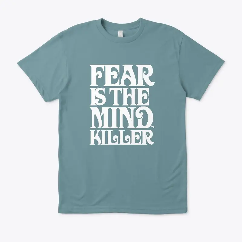 FEAR IS THE MIND-KILLER DUNE TEES