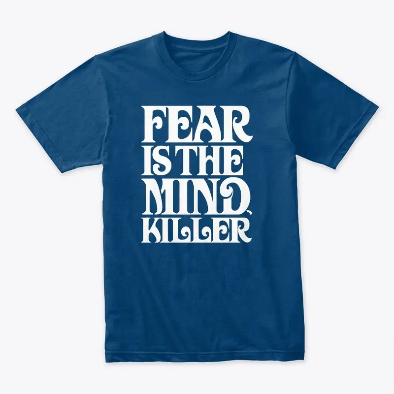 FEAR IS THE MIND-KILLER (IBAD BLUES)